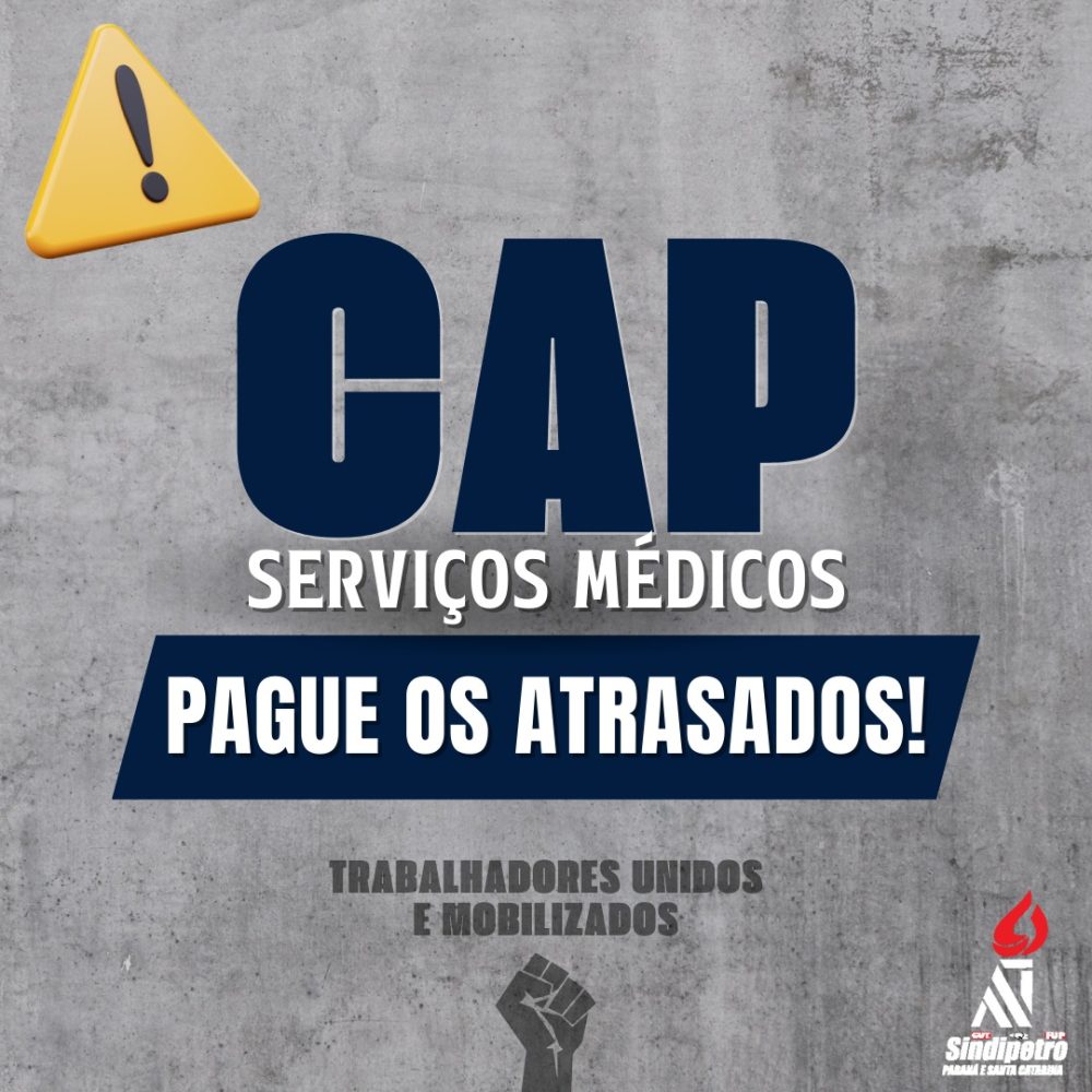 Trabalhadores da CAP aprovam estado de greve