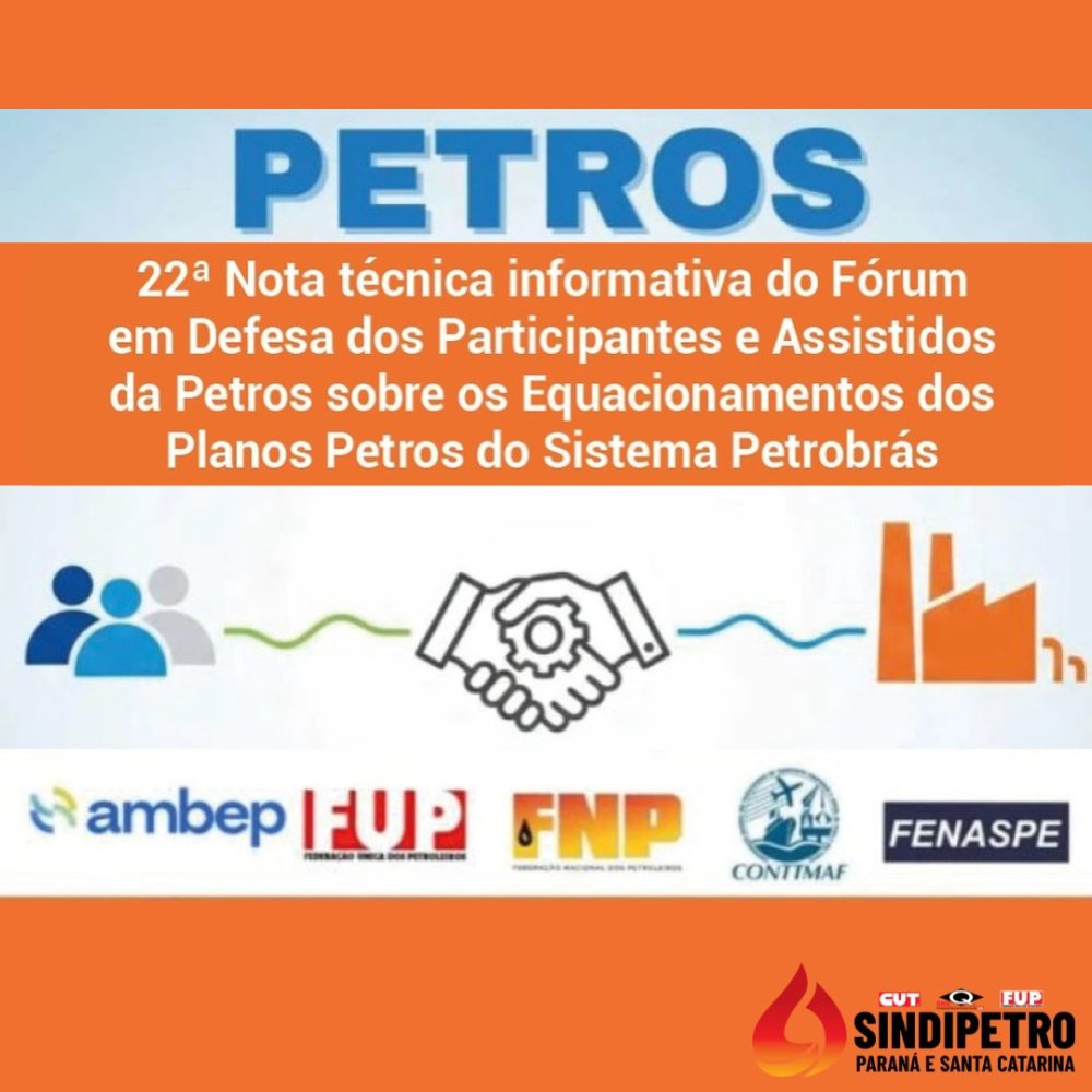 22ª Nota técnica informativa do Fórum em Defesa dos Participantes e Assistidos da Petros
