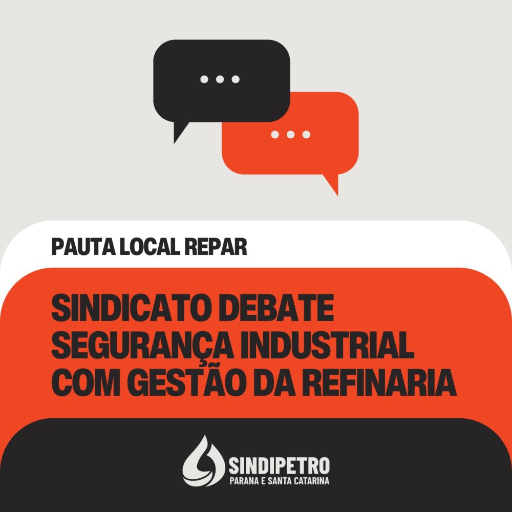 Sindicato debate pauta da segurança industrial em reunião com gestão da Repar