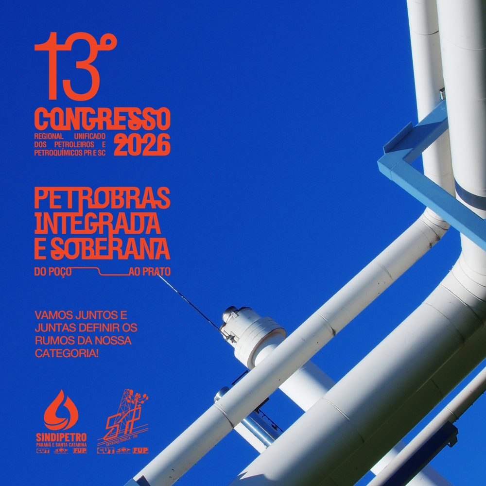 13º Congresso Regional Unificado dos Petroleiros e Petroquímicos