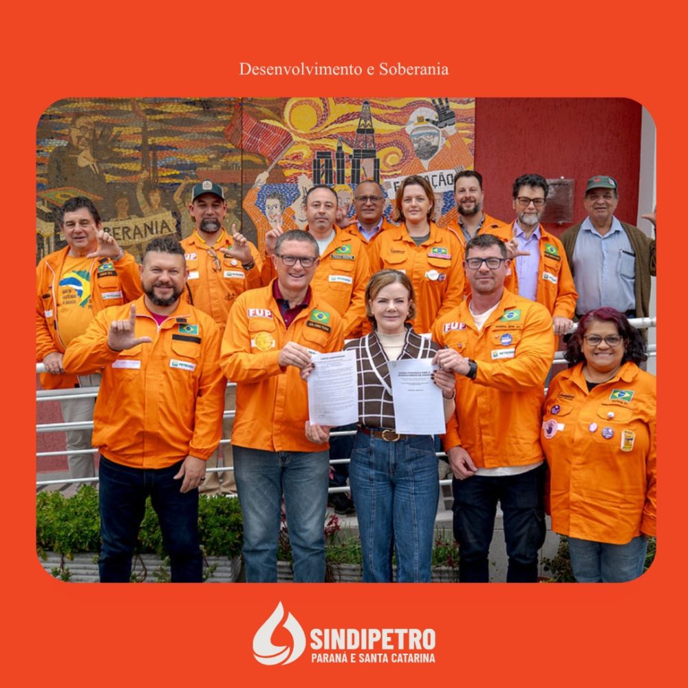 Gleisi Hoffmann visita Sindipetro PR e SC e assina Carta-Compromisso com a agenda da categoria